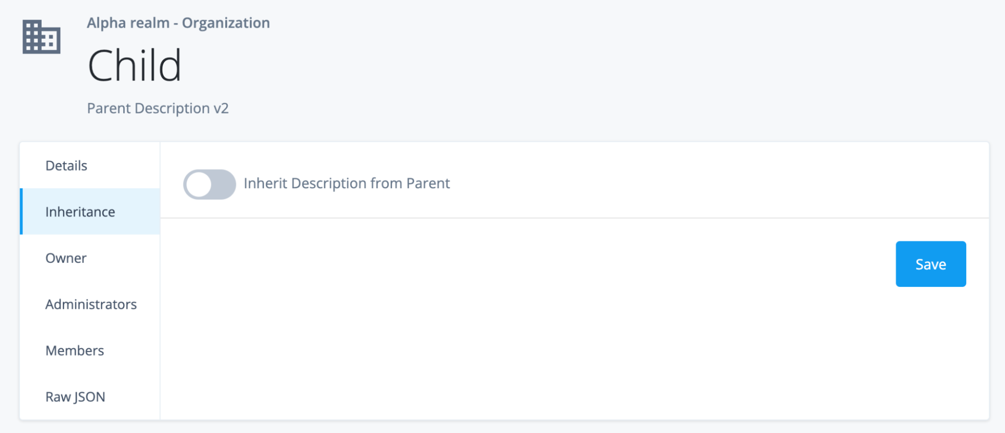 Screenshot of the Child Organization with the Inheritance options set to false