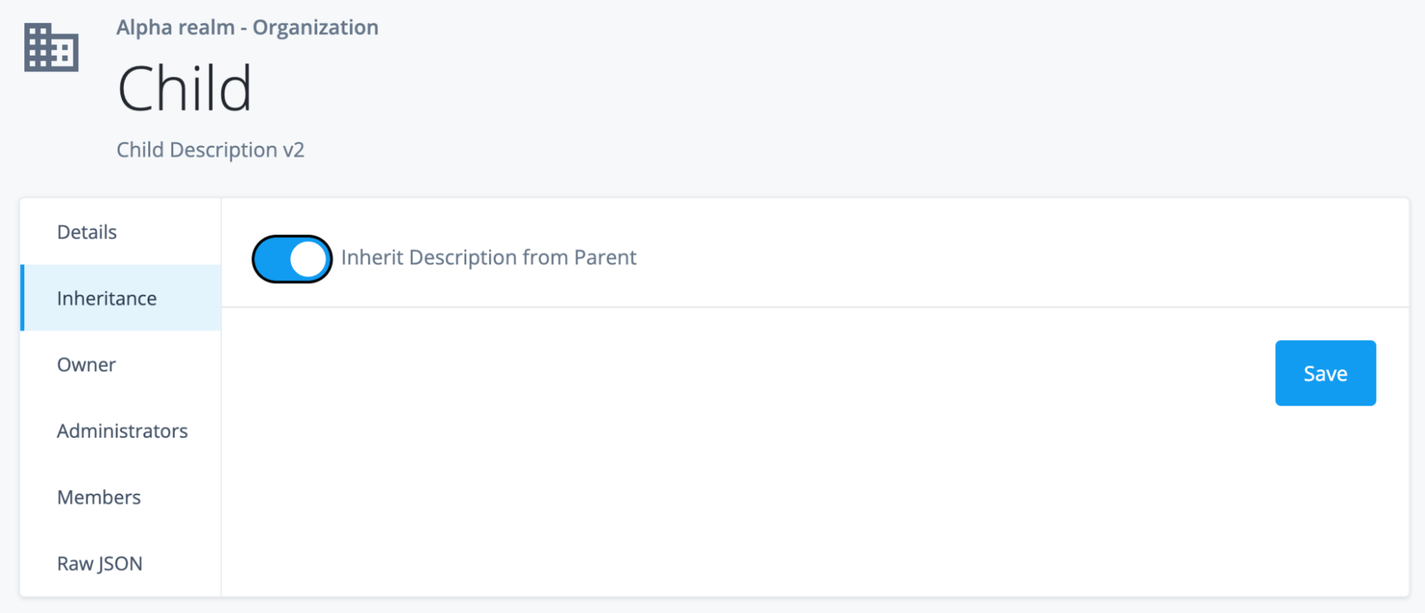 Screenshot of the Child Organization with the Inheritance options set to true