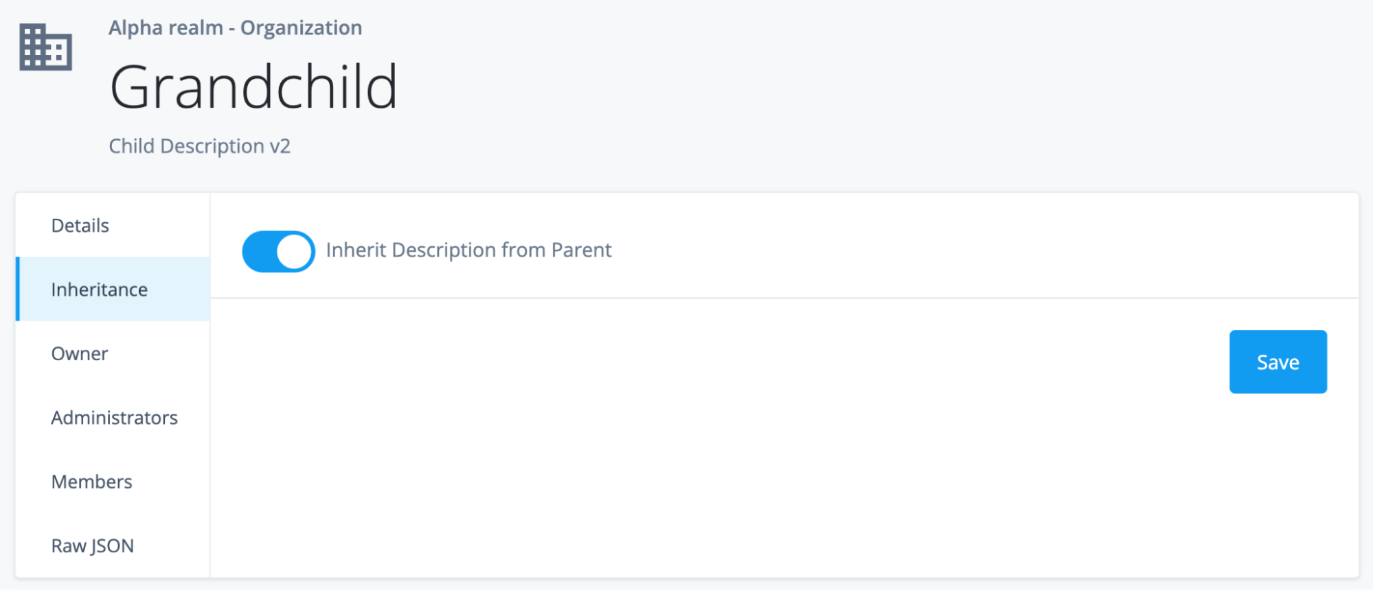 Screenshot of the Grandchild Organization with the Inheritance options set to true